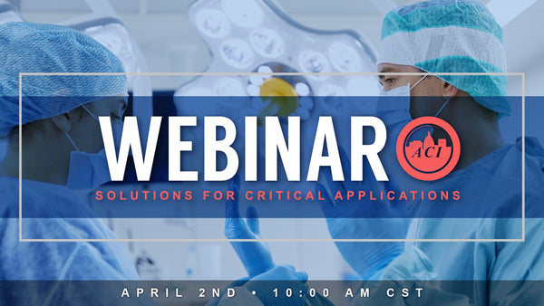 LIVE WEBINAR: Solutions for Critical Applications (April 2nd)